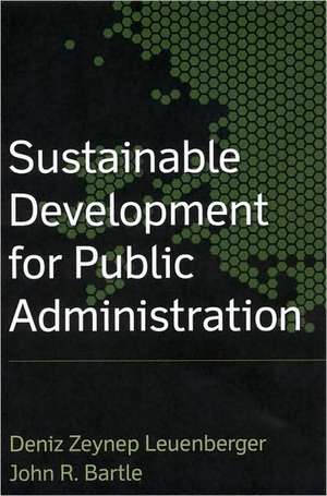 Sustainable Development for Public Administration de John R. Bartle