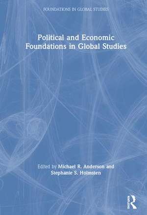 Political and Economic Foundations in Global Studies de Michael Anderson