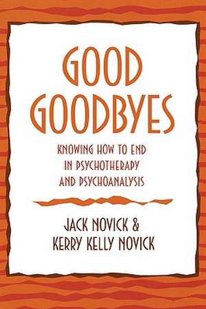 Good Goodbyes de Jack Novick