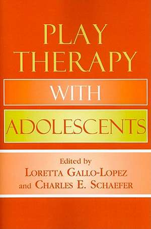 Play Therapy with Adolescents