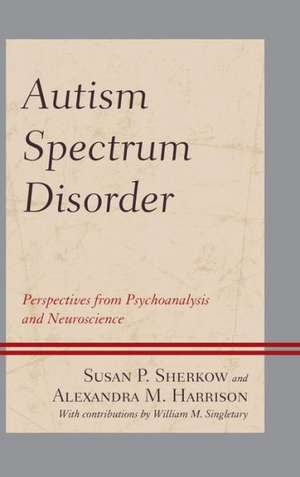 Autism Spectrum Disorder de Susan P. Sherkow