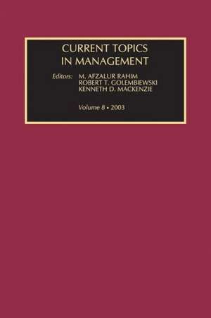 Current Topics in Management: Volume 8 de Robert Golembiewski
