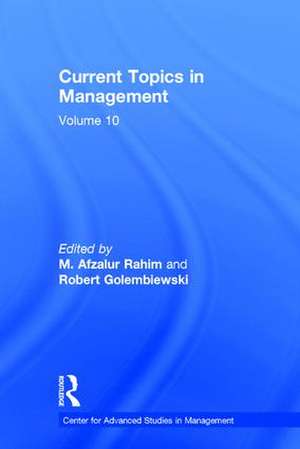Current Topics in Management: Volume 10 de Robert Golembiewski
