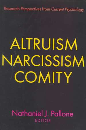 Altruism, Narcissism, Comity de Nathaniel Pallone