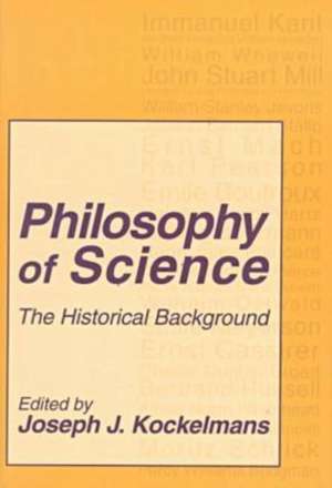 Philosophy of Science: The Historical Background de Joseph Kockelmans