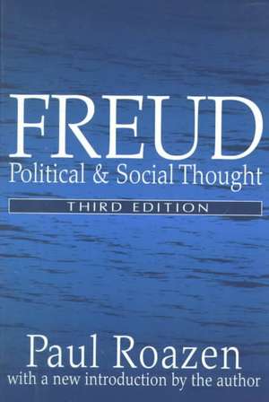 Freud: Political and Social Thought de Paul Roazen