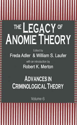 The Legacy of Anomie Theory de Freda Adler