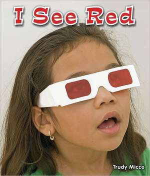 I See Red de Trudy Micco