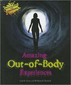 Amazing Out-Of-Body Experiences de Carl R. Green