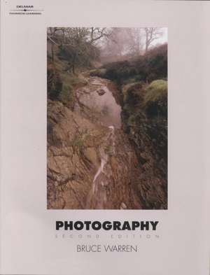 Photography, 2E de Bruce Warren