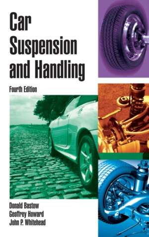 Car Suspension and Handling, Fourth Edition de Geoffrey Howard