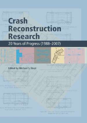 Crash Reconstruction Research de Michael S. Varat