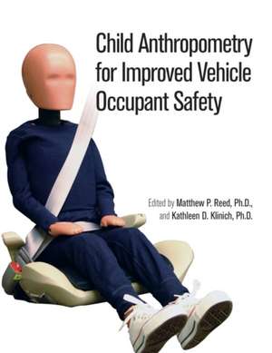 Child Anthropometry for Improved Vehicle Occupant Safety de Kathleen Desantis Klinch