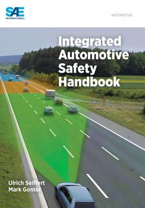 Integrated Automotive Safety Handbook de Mark Gonter