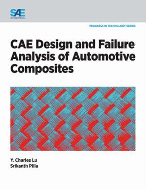 CAE Design and Failure Analysis of Automotive Composites de Srikanth Pilla