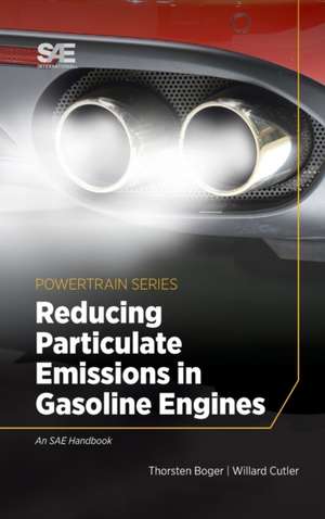 Reducing Particulate Emissions in Gasoline Engines de Thorsten Boger