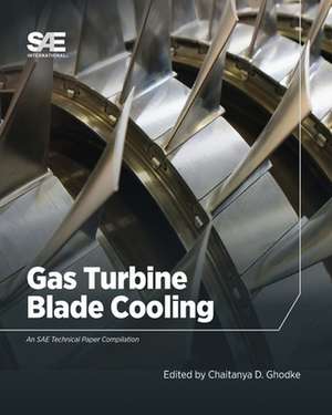 Gas Turbine Blade Cooling de Chaitanya D. Ghodke