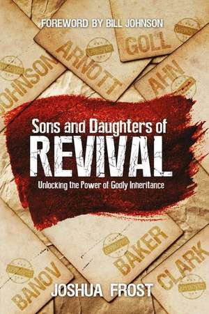 Sons and Daughters of Revival de Joshua Frost