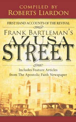 Azusa Street de Frank Bartleman