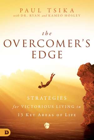 The Overcomer's Edge de Paul Tsika