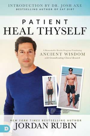 Patient Heal Thyself de Jordan Rubin