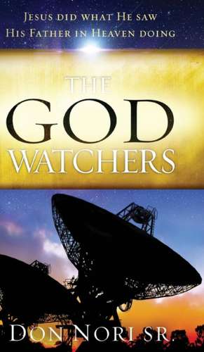 The God Watchers de Don Nori