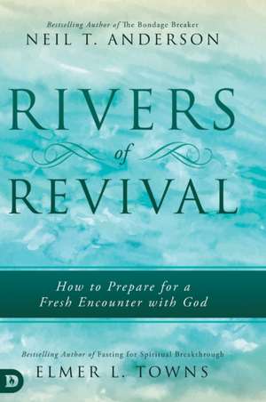 Rivers of Revival de Elmer L. Towns