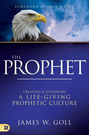 The Prophet de James W. Goll