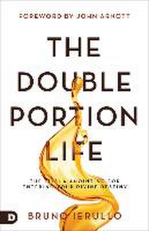 The Double Portion Life de Bruno Ierullo