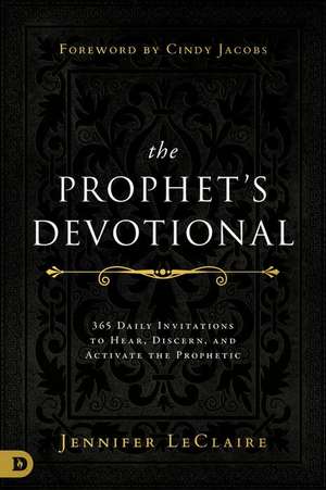 The Prophet's Devotional de Jennifer Leclaire