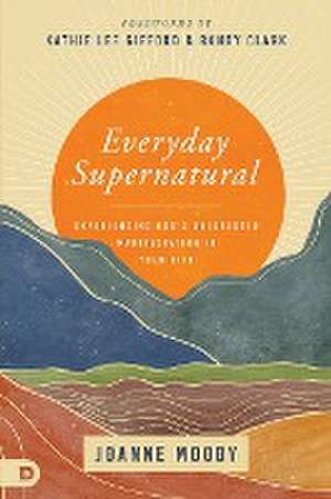 Everyday Supernatural de Joanne Moody