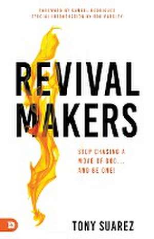 RevivalMakers de Tony Suarez