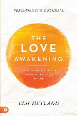 The Love Awakening de Leif Hetland