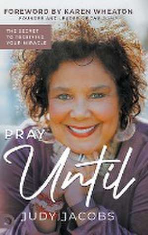 Pray Until de Judy Jacobs