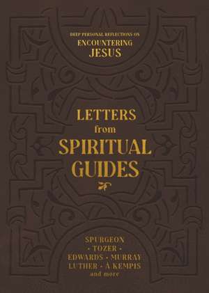 Letters from Spiritual Guides de Charles H. Spurgeon