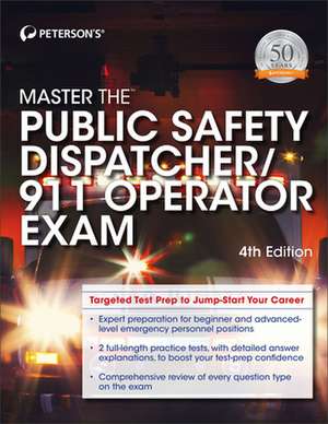 Master the Public Safety Dispatcher/911 Operator Exam de Peterson's