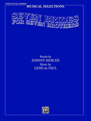 Seven Brides for Seven Brothers (Movie Selections): Piano/Vocal/Chords de Johnny Mercer