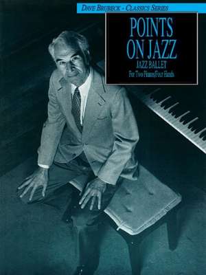 Dave Brubeck -- Points on Jazz de Dave Brubeck