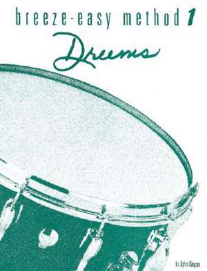 Breeze-Easy Method for Drums, Bk 2 de John Kinyon