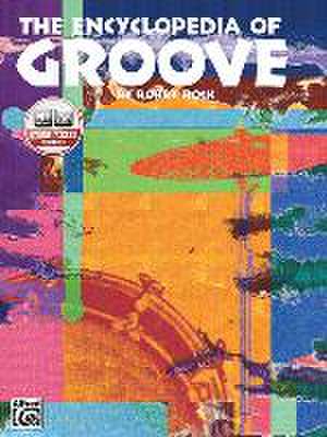 The Encyclopedia of Groove de Bobby Rock