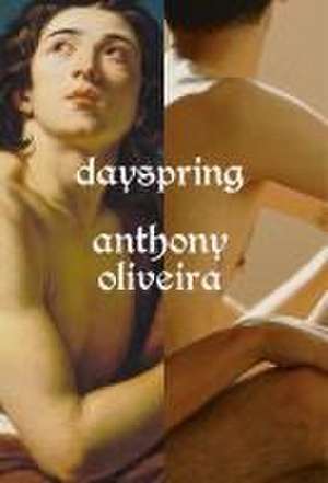 Oliveira, A: Dayspring