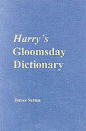 Harry's Gloomsday Dictionary de James Sutton