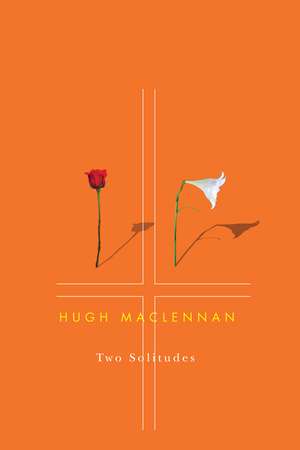 Two Solitudes de Hugh MacLennan