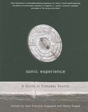 Sonic Experience: A Guide to Everyday Sounds de Jean-François Augoyard