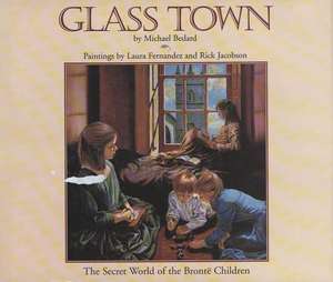 Glass Town de Michael Bedard