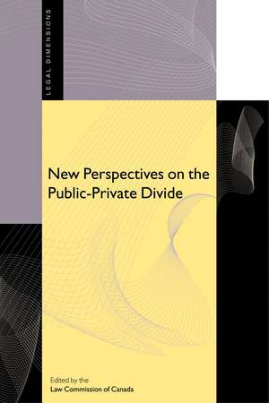 New Perspectives on the Public-Private Divide de Law Commission of Canada