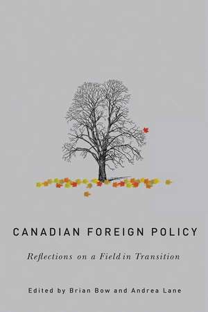 Canadian Foreign Policy: Reflections on a Field in Transition de Brian Bow