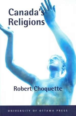 Canada's Religions de Robert Choquette