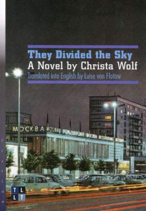 They Divided the Sky de Christa Wolf