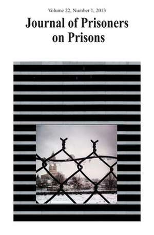 Journal of Prisoners on Prisons V22 #1 de Susan Nagelsen